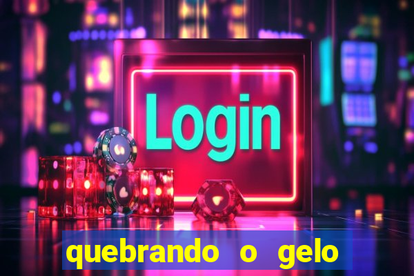 quebrando o gelo pdf download